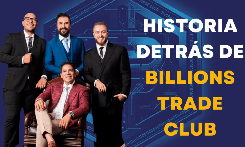 Historia De Billions Trade Club